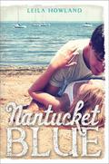 Nantucket Blue (Nantucket #1) by Leila Howland