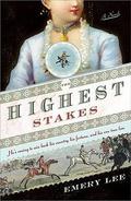 The Highest Stakes (Georgian Gamesters #1) by Emery Lee