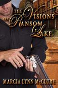 The Visions of Ransom Lake by Marcia Lynn McClure