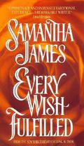 Every Wish Fulfilled (Heather Duvall #1) by Samantha James
