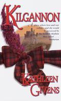 Kilgannon (Kilgannon #1) by Kathleen Givens