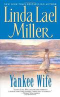 Yankee Wife by Linda Lael Miller