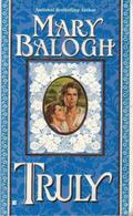Truly by Mary Balogh