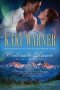 Colorado Dawn (Runaway Brides #2) by Kaki Warner
