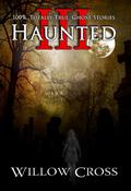 Haunted III (Haunted #3) by Willow Cross