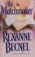 The Matchmaker (Maker #1) by Rexanne Becnel