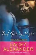 Bad Girl by Night (H.O.T. Cops #1) by Lacey Alexander