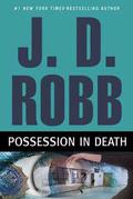 Possession in Death by J.D. Robb
