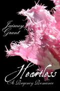 Heartless (Regency #8) by Jaimey Grant