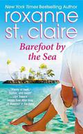 Barefoot by the Sea by Roxanne St. Claire