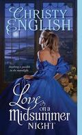 Love on a Midsummer Night (Shakespeare in Love #2) by Christy English
