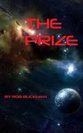 The Prize: Book One (The Prize #1) by Rob Buckman