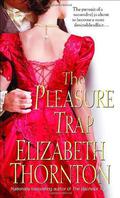 The Pleasure Trap (Trap #3) by Elizabeth Thornton