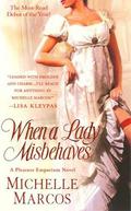 When A Lady Misbehaves (Pleasure Emporium #1) by Michelle Marcos