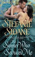 The Sinner Who Seduced Me (Regency Rogues #3) by Stefanie Sloane