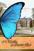 Of Moths and Butterflies by V.R. Christensen