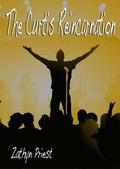 The Curtis Reincarnation by Zathyn Priest