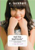 Real Live Boyfriends: Yes. Boyfriends, Plural. If My Life Weren't Complicated, I Wouldn't Be Ruby Oliver (Ruby Oliver #4) by E. Lockhart