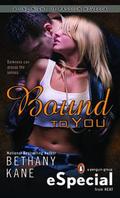 Bound To You (One Night of Passion #1.5) by Bethany Kane