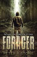 Forager - the Complete Trilogy (Forager #1-3) by Peter R. Stone