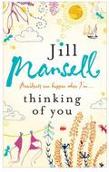 Thinking of You by Jill Mansell