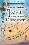 Dreamer (Clockwork Twist #3) by Emily Thompson