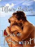 Love Script by Tiffany Ashley