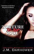 Torture to Her Soul by J.M. Darhower
