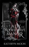 A Lady of Rooksgrave Manor by Kathryn Moon
