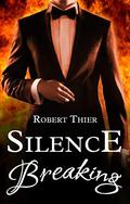 Silence Breaking by Robert Thier