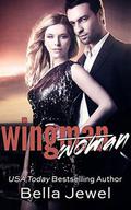 Wingman [Woman] by Bella Jewel
