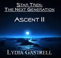 Star Trek: The Next Generation - Ascent II by Lydia Gastrell
