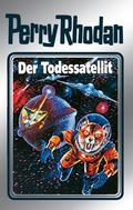 Perry Rhodan 46: Der Todessatellit (Silberband): 2. Band des Zyklus "Die Cappins" by H.G. Ewers