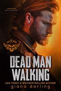Dead Man Walking by Giana Darling