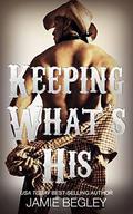 Keeping What's His: Tate by Jamie Begley