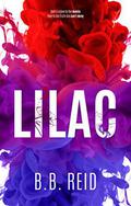 Lilac: An Enemies-to-Lovers Romance by B.B. Reid