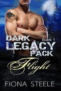 Flight (Dark Legacy Pack #1) by Fiona Steele