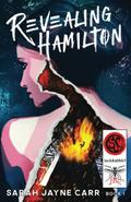 Revealing Hamilton (JackRabbit7 #2) by Sarah Jayne Carr