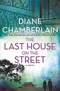 The Last House on the Street by Diane Chamberlain