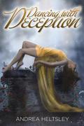 Dancing with Deception (Dancing #0.5) by Andrea Heltsley