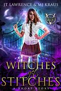 Witches Get Stitches (Blood Magic #0.5) by J.T. Lawrence