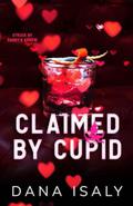 Claimed by Cupid (Nick and Holly #2) by Dana Isaly