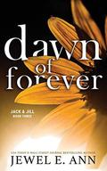 Dawn of Forever by Jewel E. Ann