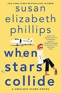 When Stars Collide: A Chicago Stars Novel (Chicago Stars #9) by Susan Elizabeth Phillips