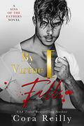 By Virtue I Fall (Sins of the Fathers #3) by Cora Reilly