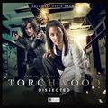 Torchwood: Dissected (Big Finish Torchwood #36) by Eve Myles