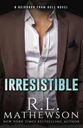 Irresistible by R.L. Mathewson