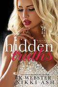 Hidden Truths by K. Webster, Nikki Ash