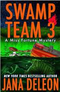 Swamp Team 3 by Jana Deleon