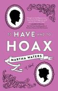 To Have and to Hoax (The Regency Vows #1) by Martha Waters